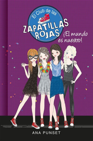 El club de las zapatillas rojas. El mundo es nuestro* | Ana  Punset