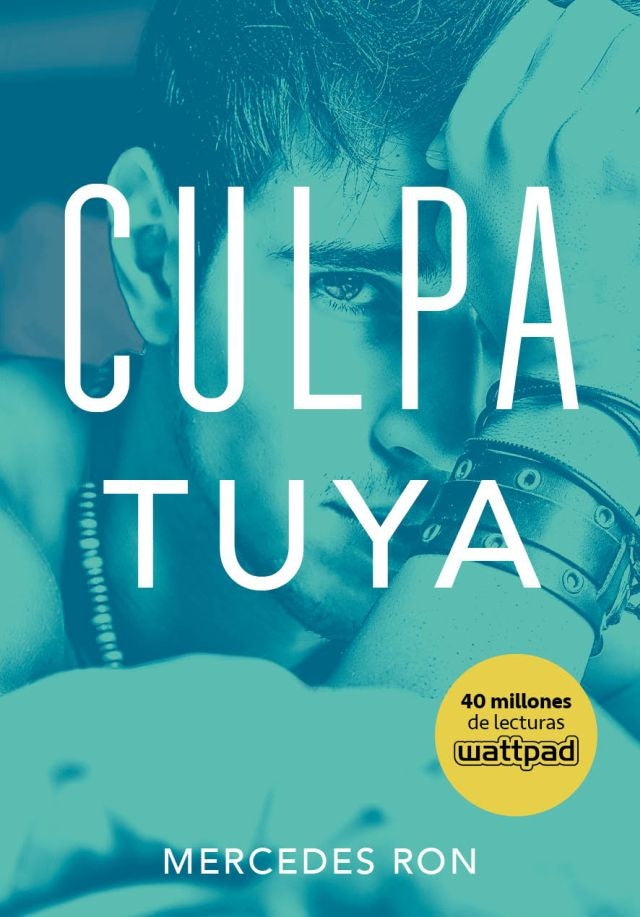 CULPA TUYA (SERIE CULPABLES 2).. | Mercedes  Ron