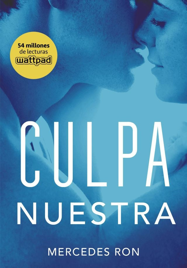CULPA NUESTRA (CULPABLES 3).. | Mercedes Ron