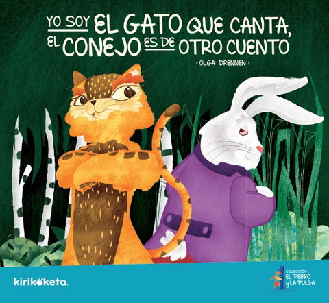 YO SOY EL GATO QUE CANTA, EL CONEJO ES DE OTRO CUENTO.. | Olga Drennen