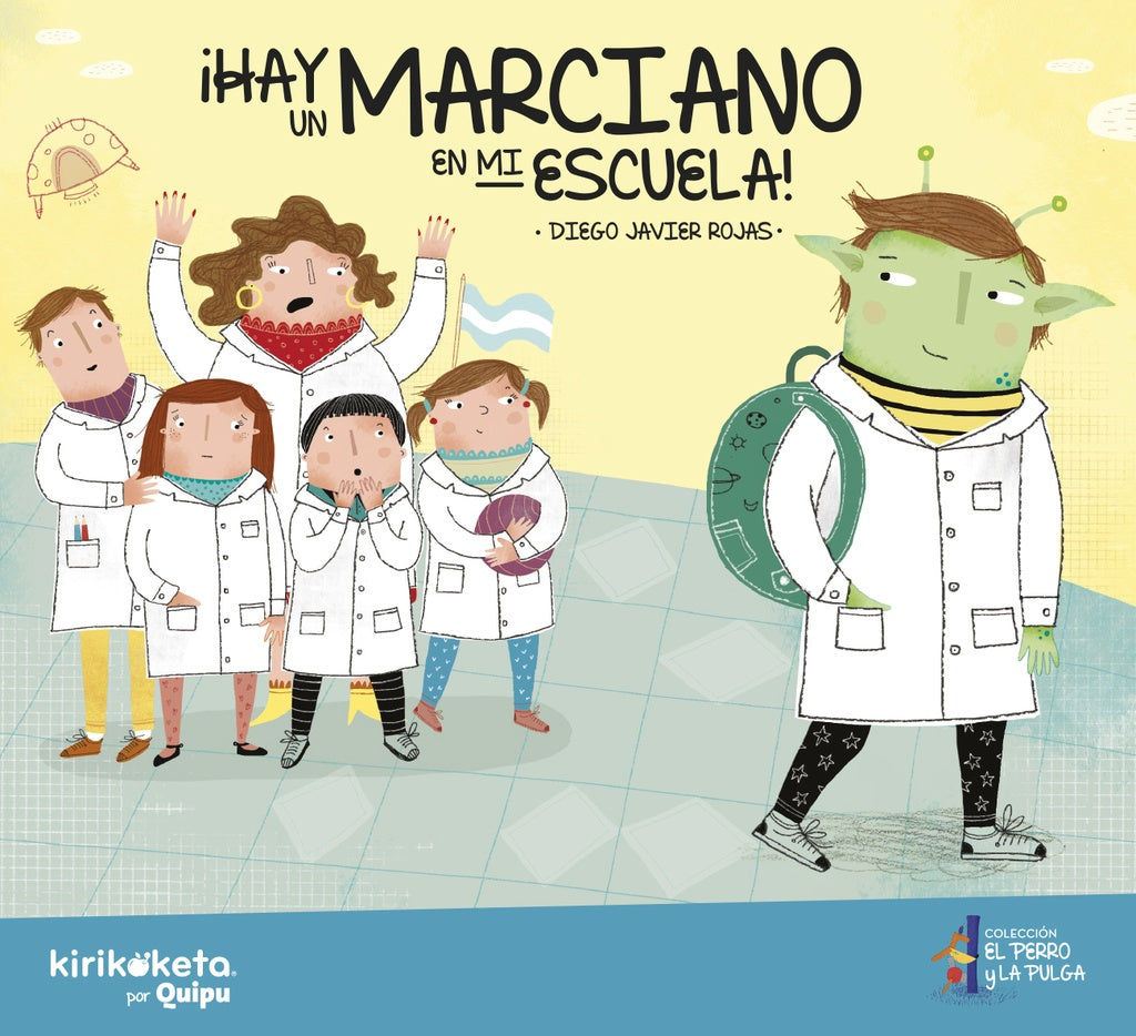 ¿ HAY UN MARCIANO EN MI ESCUELA ! | Diego Javier Rojas