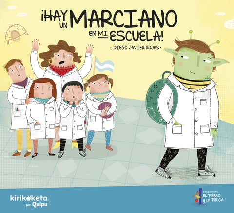 ¿ HAY UN MARCIANO EN MI ESCUELA ! | Diego Javier Rojas