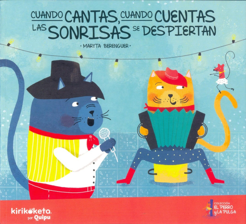 CUANDO CANTAS,CUANDO CUENTAS,LAS SORISAS  | Maryta Berenguer