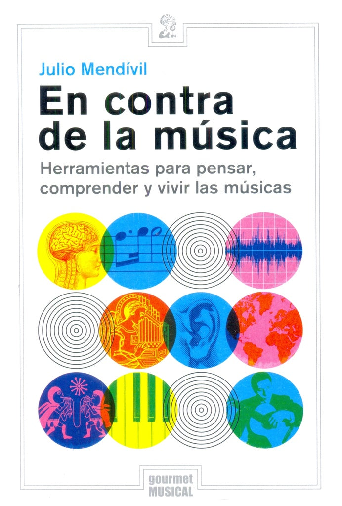 En contra de la música  | Julio Mendivil