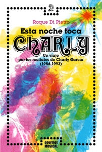 ESTA NOCHE TOCA CHARLY | Roque Di Pietro
