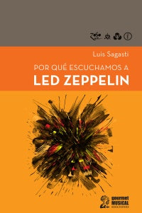 PORQUE ESCUCHAMOS A LED ZEPPELIN | Luis Sagasti