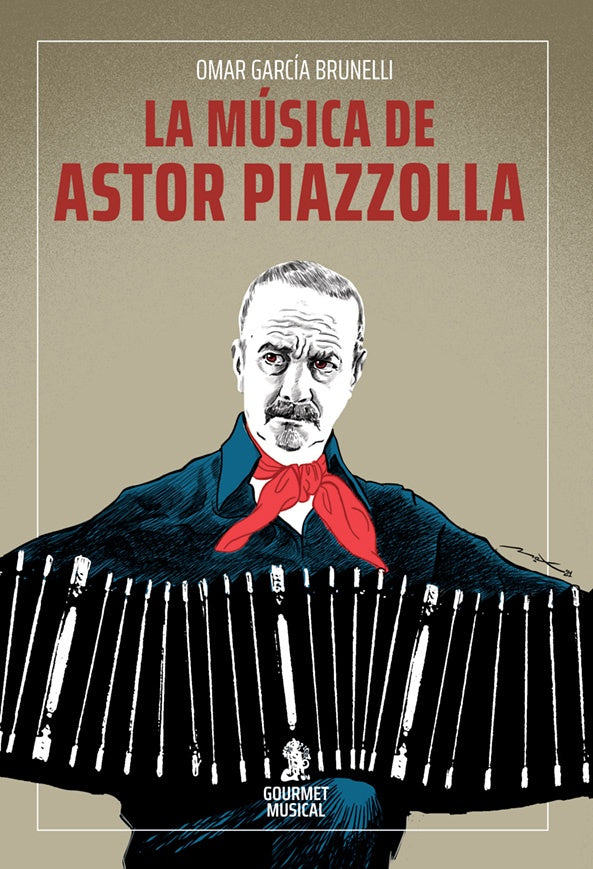 LA MÚSICA DE ASTOR PIAZZOLLA | OMAR  GARCIA