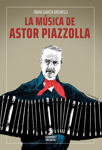 LA MÚSICA DE ASTOR PIAZZOLLA | OMAR  GARCIA