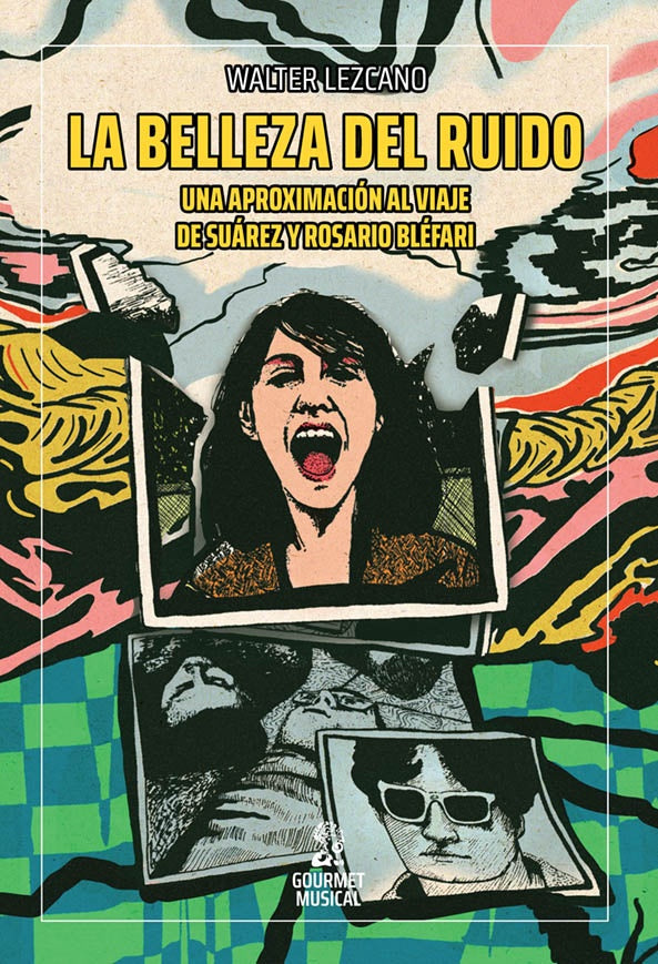 La belleza del ruido  | Walter Lezcano