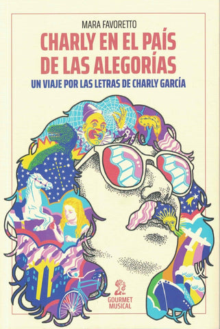 CHARLY EN EL PAÍS DE LAS ALEGORÍAS.. | MARA FAVORETTO