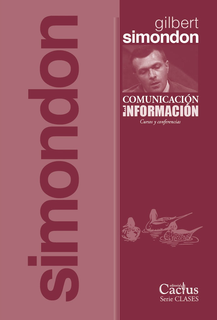 COMUNICACIÓN E INFORMACIÓN.. | Gilbert Simondon
