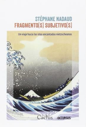 FRAGMENTO(S) SUBJETIVO(S).. | Stéphane  Nadaud
