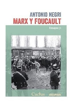 MARX Y FOUCAULT. ENSAYOS 1* | Antonio Negri