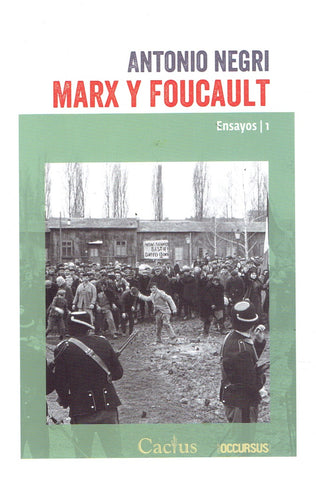 MARX Y FOUCAULT. ENSAYOS 1* | Antonio Negri