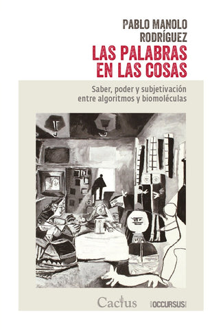 LAS PALABRAS EN LAS COSAS.. | PABLO MANOLO  RODRÍGUEZ