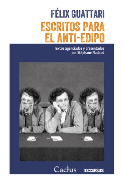 ESCRITOS PARA EL ANTI-EDIPO | Félix Guattari
