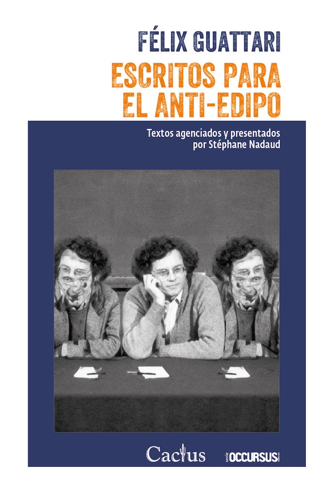ESCRITOS PARA EL ANTI-EDIPO | Félix Guattari