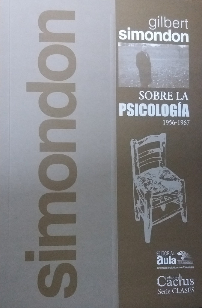 SOBRE LA PSICOLOGÍA (1956-1967).. | Gilbert Simondon