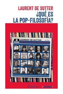 QUÉ ES LA POP FILOSOFÍA.. | LAURENT  DE SUTTER