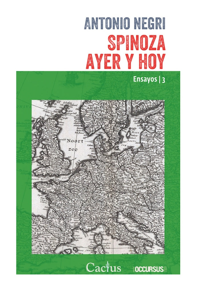 SPINOZA AYER Y HOY. ENSAYOS 3.. | Antonio Negri