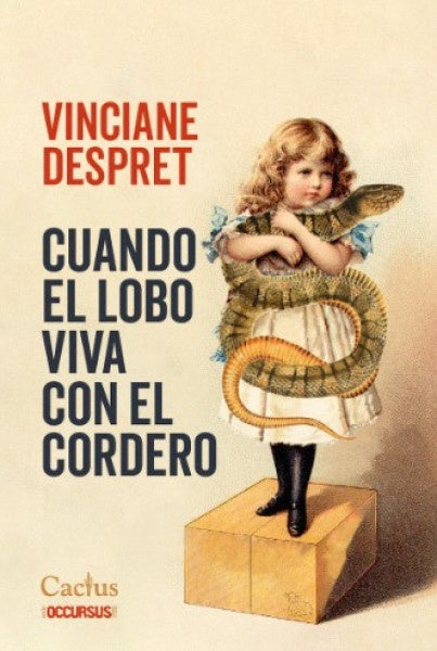 CUANDO EL LOBO VIVA CON EL CORDERO..* | VINCIANE DESPRET
