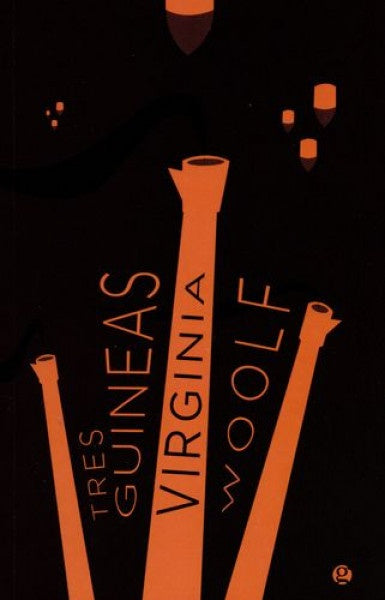 TRES GUINEAS | Virginia Woolf