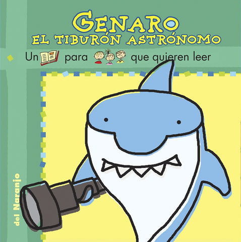 GENARO EL TIBURON ASTRONOMO*.. | MARIA GABRIELA  BELZITI