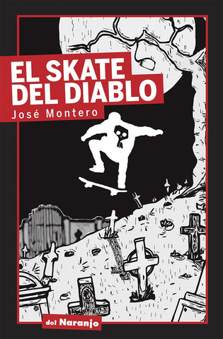 EL SKATE DEL DIABLO | José Montero