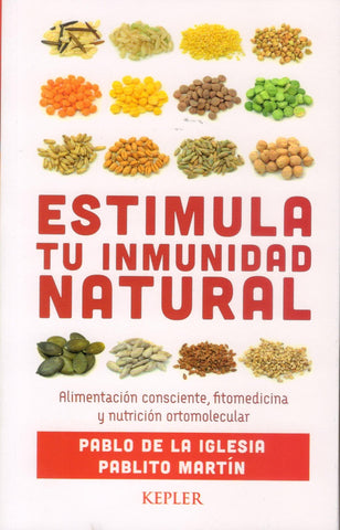 ESTIMULA TU INMUNIDAD NATURAL | DE LA IGLESIA, Martín