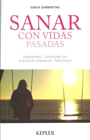 Sanar con vidas pasadas  | Sarita  Sammartino
