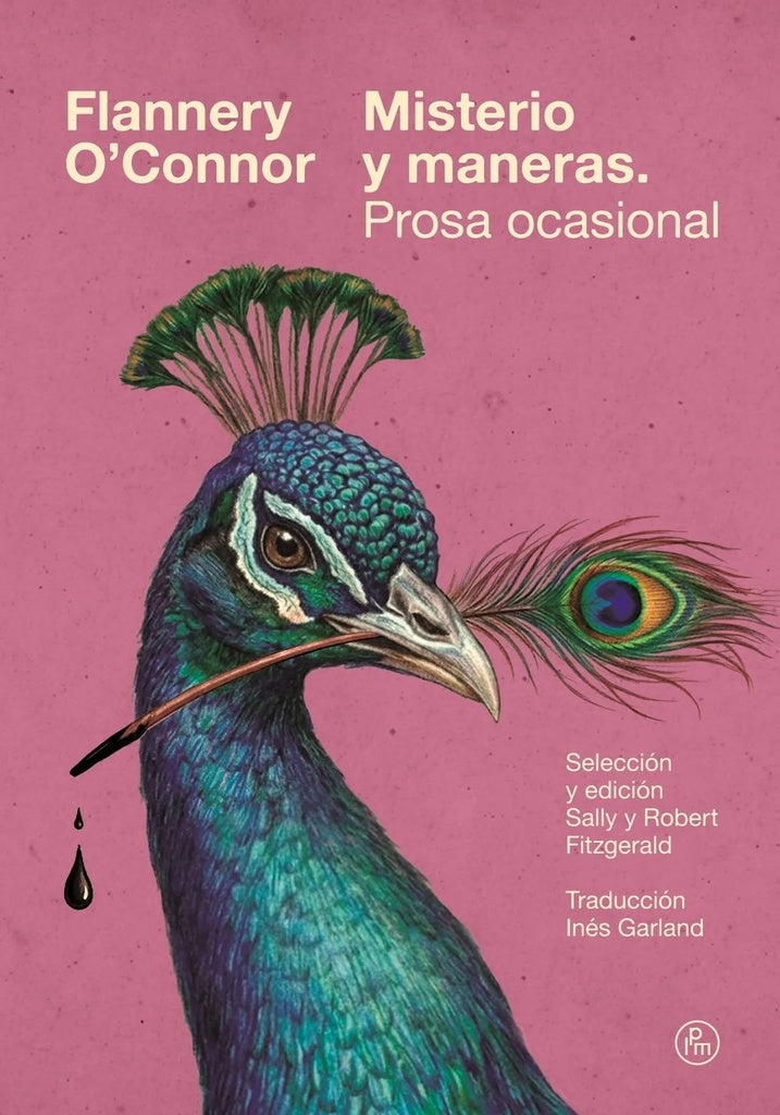 Misterio y maneras. Prosa ocasional | Flannery O'Connor