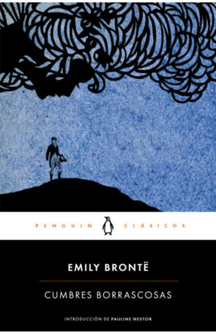 CUMBRES BORRASCOSAS.. | Emily Brontë