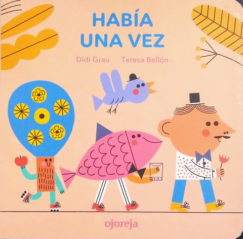 HABIA UNA VEZ.. | Didi Grau