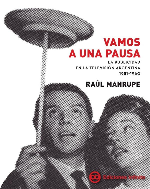 Vamos a una pausa | Raúl Manrupe