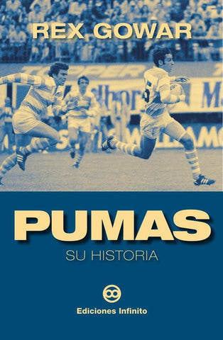 Pumas su historia | Rex  Gowar