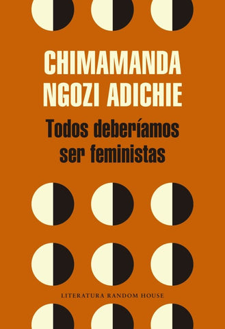 Todos deberíamos ser feministas | Chimamanda Ngozi Adichie