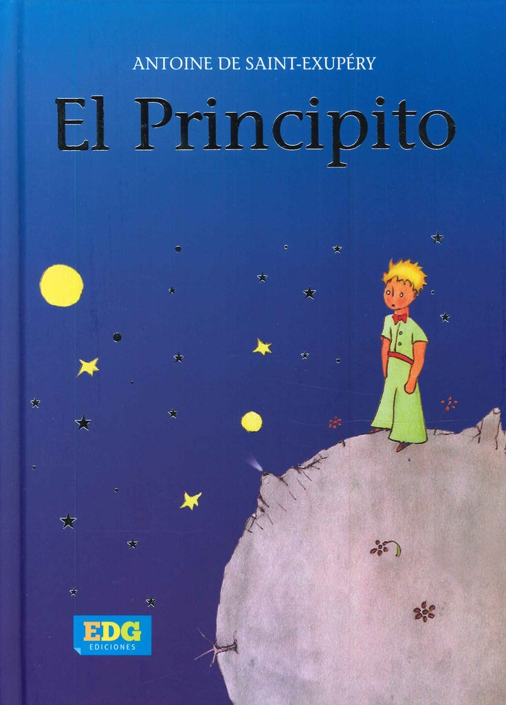 EL PRINCIPO (GAUDAL) | Antoine de Saint Exupéry