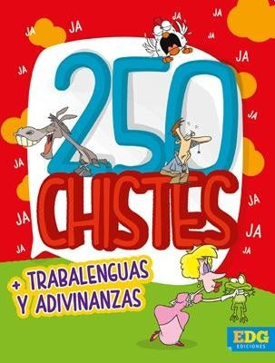 250 CHISTES. TRABALENGUAS Y ADIVINANZAS*