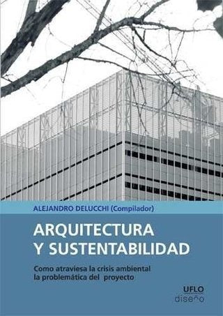 Arquitectura y sustentabilidad | ALEJANDRO DELUCCHI
