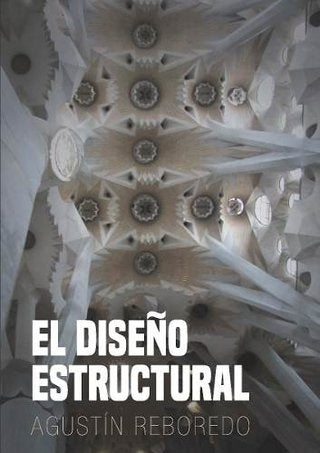 El diseño estructural  | AGUSTIN REBOREDO