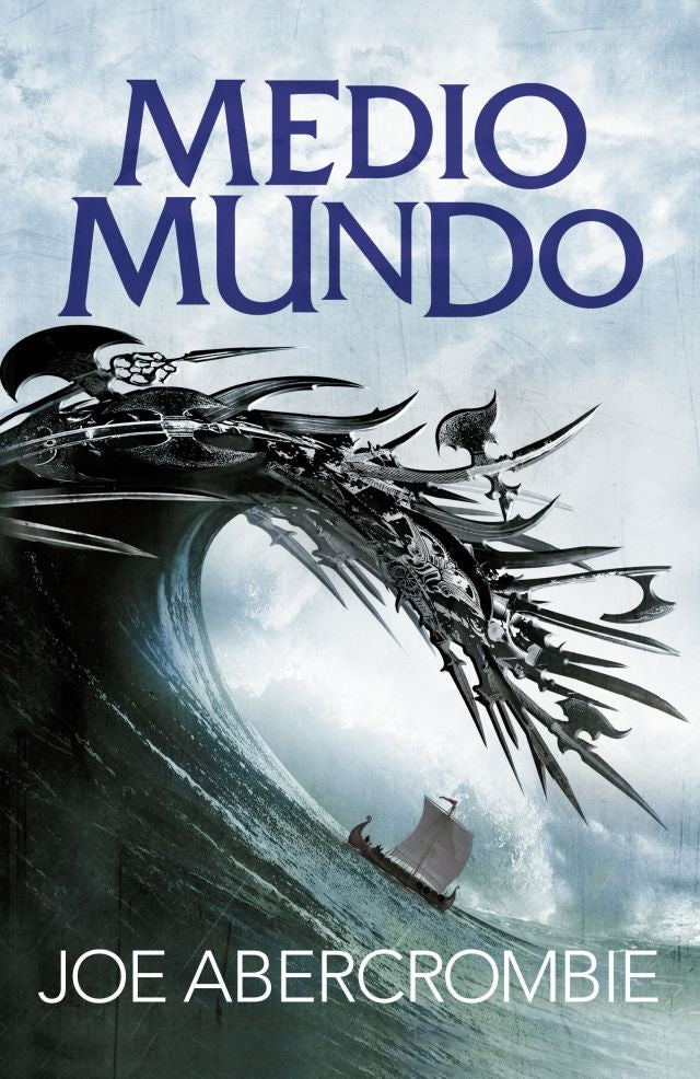 MEDIO MUNDO | Joe Abercrombie