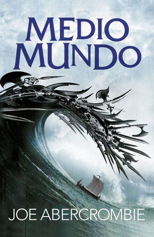 MEDIO MUNDO | Joe Abercrombie