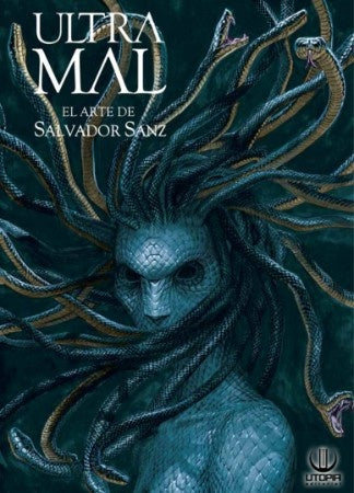 ULTRAMAL. EL ARTE DE SALVADOR SANZ