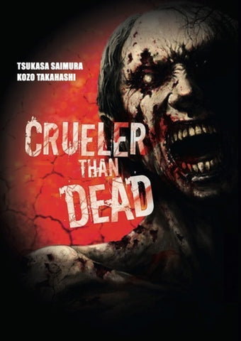 CRUELER THAN DEAD 01 | TSUKASA  SAIMURA