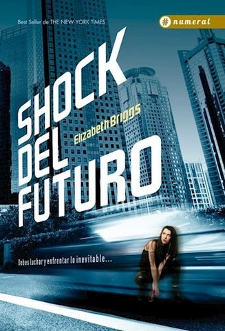 SHOCK DEL FUTURO.. | ELIZABETH BRIGGS,