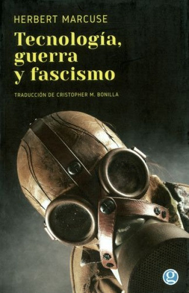 Tecnologia, guerra y fascismo  | Herbert Marcuse