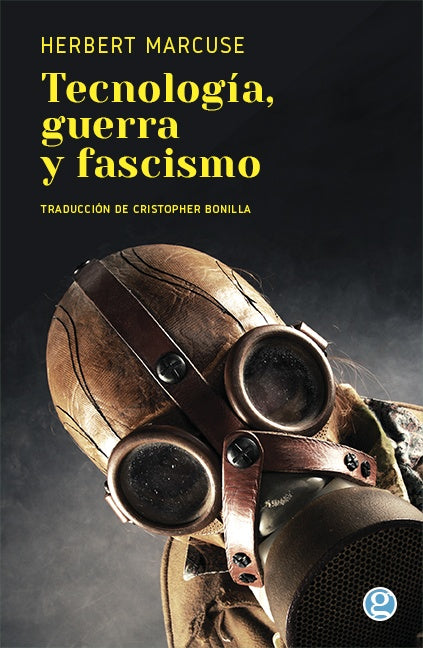 Tecnologia, guerra y fascismo  | Herbert Marcuse