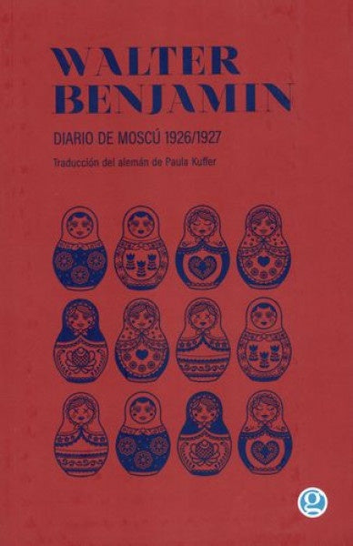 Diario de Moscu 1926/1927 | Walter Benjamin