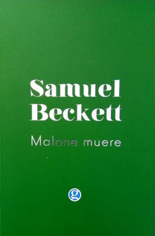 MALONE MUERE.. | Samuel Beckett