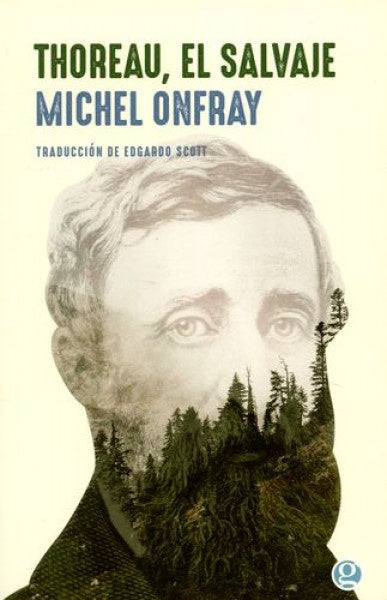 Thoreau, el salvaje  | Michel Onfray